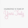 yours truly 10 year anniversary | picture disc
